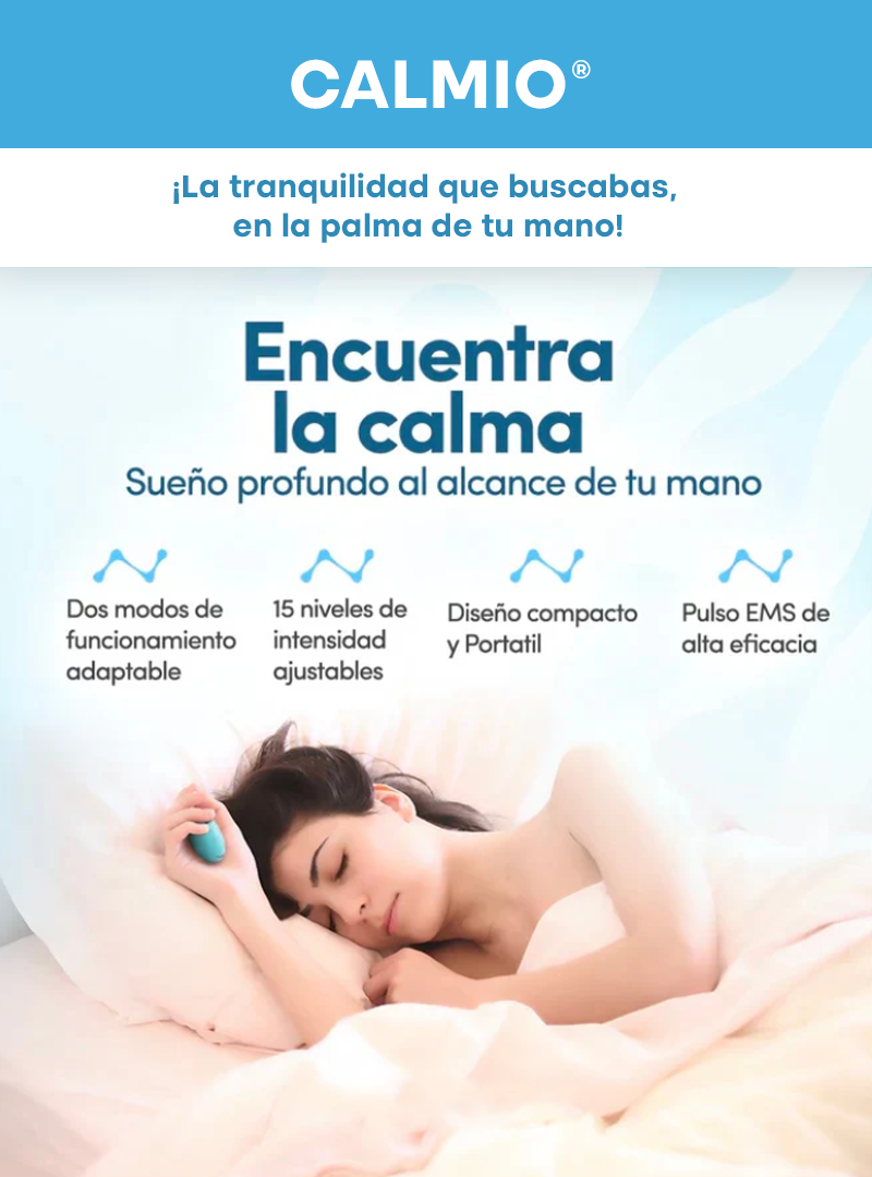CALMIO® | Dispositivo Antiestrés y Sueño Profundo